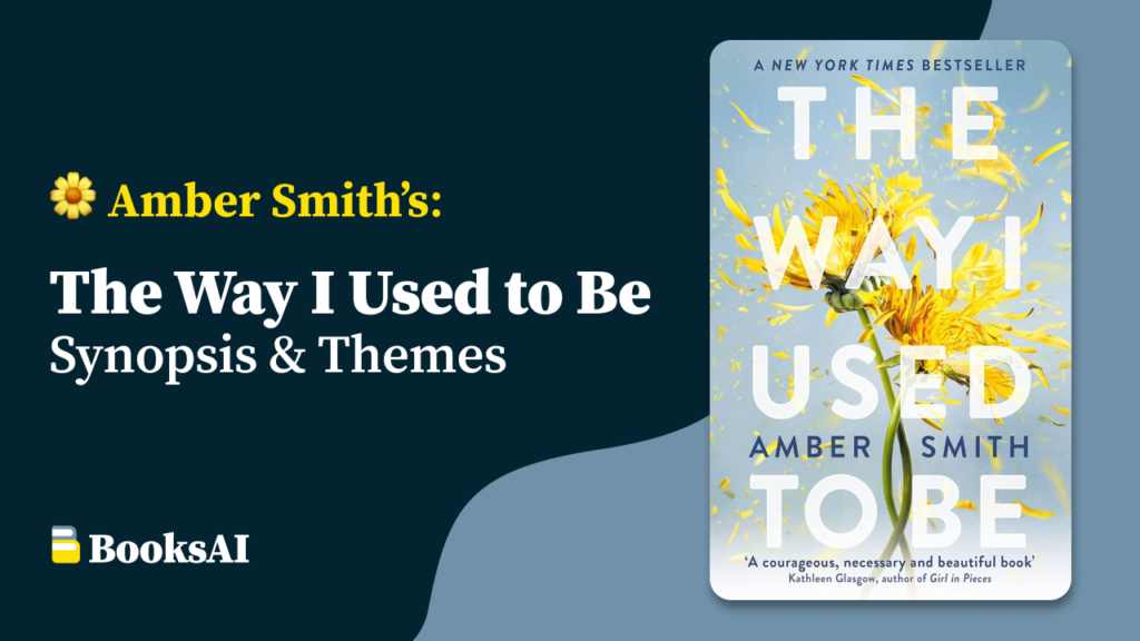 The Way I Used to Be Amber Smith Book Summary Synopsis Themes