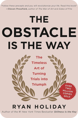 The obstacle is the way book summary - new year motivational books